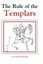The Rule of the Templars: The French Text of the Rule of the Orde...