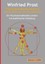 Psychosomatische Deutung und Auflösung von Symptomen Winfried Prost
