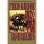 Into the Far Mountains Fred Grove