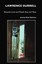 Lawrence Durrell: Between Love and Death, East and West by Jeremy Mark Robinson