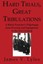 Hard Trials, Great Tribulations: A Black Preacher's Pilgrimage from Poverty and