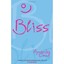 Bliss: Coach Yourself to Feel Great Amanda Lowe