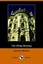 NEW The White Morning (Dodo Press) by Gertrude Franklin Horn Atherton
