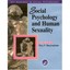 Social Psychology and Human Sexuality: Essential Readings Baumeister, Roy F. (Ed