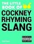 The Little Book of Cockney Rhyming Slang by Sid Finch (Paperback, 2015)