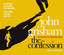 GRISHAM,JOHN-RC 1306 CONFESSION, THE (CD) CD NEW