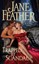 Trapped by Scandal by Jane Feather.