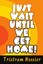 NEW Just Wait Until We Get Home! by Tristram Hoosier