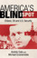 America's Blind Spot - Hardcover NEW Andres Cala 2012-09-06