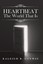 NEW Heartbeat: The World That Is by Kaleigh R. Conway