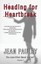 Heading for Heartbreak True Tale That Launches Present by Pauley Jean