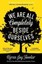 We are All Completely Beside Ourselves by Karen Joy Fowler 9781846689666