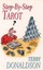 Step-By-Step Tarot by Terry Donaldson.
