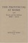Provincial at Rome: and Rome and the Balkans 80BC-AD14 (CLASSICAL STUDIES AND AN