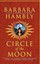 NEW Circle Of The Moon by Hambly Barbara BOOK (Paperback / softback) Free P&H