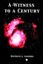 NEW A Witness To A Century by Dietrich A Alsberg BOOK (Paperback / softback)