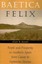 Baetica Felix: People and Prosperity in Southern Spain from Caesar to...