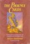 The Phoenix Cards: Reading and Interpreting Past-Life Influences with the...