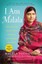 I Am Malala by Malala Yousafzai.