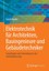 Elektrotechnik für Architekten, Bauingenieure und Gebäudetechniker, Ismail ...