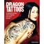 Dragon Tattoos: An Exploration of Dragon Tattoo Iconography from Around the Worl