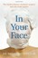 In Your Face - Paperback NEW Bryan Mendelson 2013-05-13