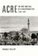 Acre: The Rise and Fall of a Palestinian City, 1730-1831 by Thomas Philipp (Engl