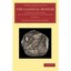 The Classical Museum: A Journal of Philology, and of Ancient History and Literat