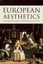 European Aesthetics: A Critical Introduction from Kant to Derrida.