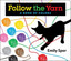 Sper Emily-Follow The Yarn (US IMPORT) HBOOK NEW