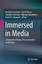 Immersed in Media: Telepresence Theory, Measurement & Technology by Springer...