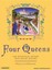 Four Queens: The Provencal Sisters Who Ruled Europe by Nancy Goldstone (English)
