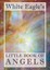 NEW White Eagle's Little Book of Angels by White Eagle
