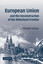 European Union and the Deconstruction of the Rhineland - Paperback NEW Michael