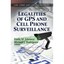 LEGALITIES OF GPS CELL PHONE (Law, Crime and Law Enforc - Paperback NEW JOHNSON