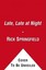 Late, Late at Night by Rick Springfield.