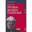 100 Jahre Bunsen-gesellschaft 1894 – 1994 Walther Jaenicke