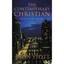 Contemporary Christian: An Urgent Plea For Double Listening Stott, John R.W.