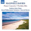 Peter Maxwell Davies: Piano Concerto/Worldes Blis CD NEW