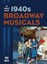 The Complete Book of 1940s Broadway Musicals by Dan Dietz.