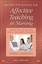 NEW Affective Teaching in Nursing By Dennis Ondrejka Paperback Free Shipping