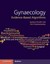 Gynaecology: Evidence-Based Algorithms by Jyotsna Pundir.