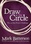 Draw the Circle: The 40 Day Prayer Challenge by Mark Batterson (Paperback, 2012)