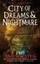 City of Dreams & Nightmare: City of a Hundred Rows: v. 1 (Angry Robot).
