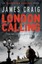London Calling by James Craig (Paperback, 2011)