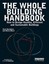 The Whole Building Handbook: How to Design Healthy, Efficient and Sustainable