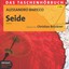 Alessandro Baricco - Seide