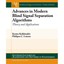 Advances in Modern Blind Signal Separation Algorithms: Theory and Applications K
