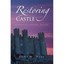 Restoring the Castle: Restoring Faith Romances, Book One Joni M. Hill