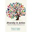 Diversity in Action: A Manual for Diversity Professionals in Law Cropper, Theres